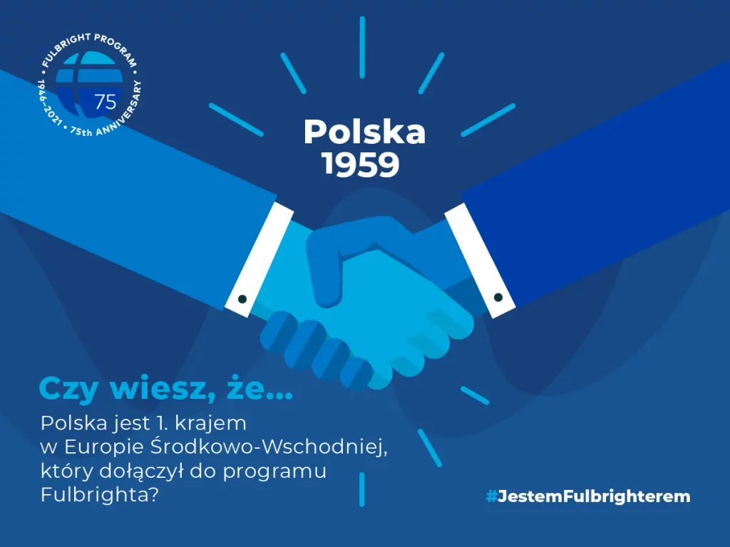 Infografika z napisem: Czy wiesz, że Polska jest 1 krajm w Europie Środkowo-Wschodniej który dołączył do Programu Fulbrighta?